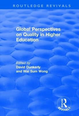 Global Perspectives on Quality in Higher Education by Dunkerly, David