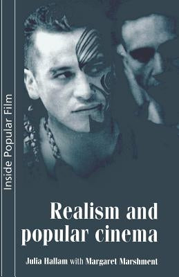 Realism and Popular Cinema by Hallam, Julia