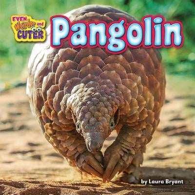 Pangolin by Bryant, Laura
