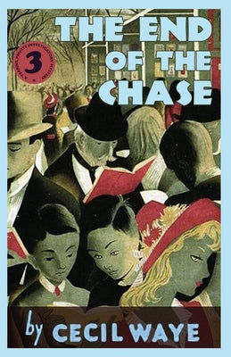 The End of the Chase: A 'Perrins, Private Investigators' Mystery by Waye, Cecil