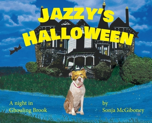 Jazzy's Halloween - A Night in Ghouling Brook by McGiboney, Sonja