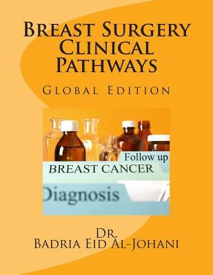 Breast Surgery Clinical Pathway: Global Edition by Eid &. Otto Internationale