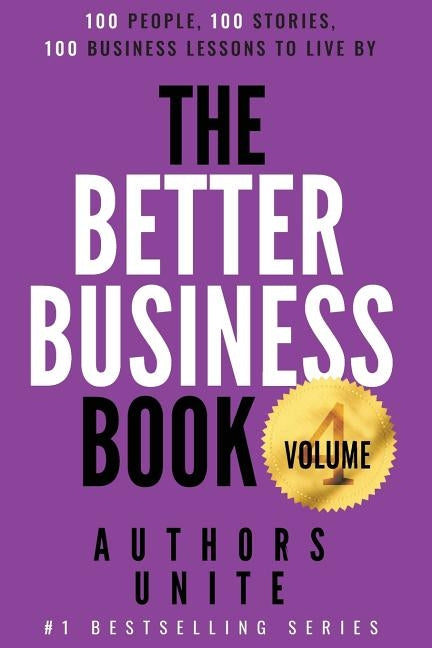 The Better Business Book: 100 People, 100 Stories, 100 Business Lessons To Live By by Wagner, Tyler