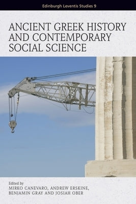 Ancient Greek History and Contemporary Social Science by Canevaro, Mirko