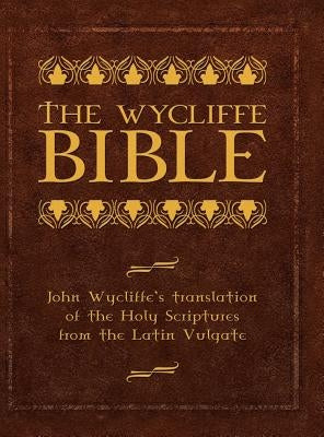 Wycliffe Bible-OE by Wycliffe, John