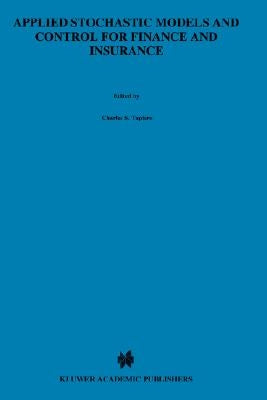 Applied Stochastic Models and Control for Finance and Insurance by Tapiero, Charles S.