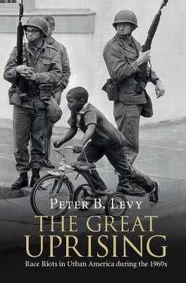 The Great Uprising by Levy, Peter B.