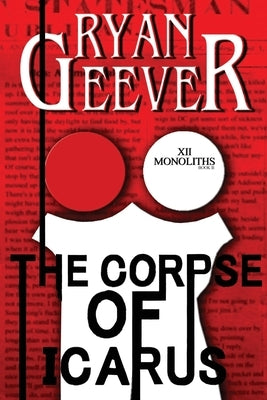 The Corpse of ICARUS by Geever, Ryan
