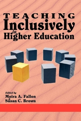 Teaching Inclusively in Higher Education by Fallon, Moira A.