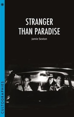 Stranger Than Paradise by Sexton, Jamie