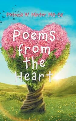 Poems from the Heart by Minter Ma-Bk, Patricia W.