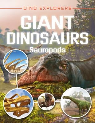Giant Dinosaurs: Sauropods by Hibbert, Clare