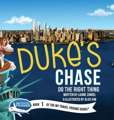 Duke's Chase: Do the Right Thing by Zundel, Laurie