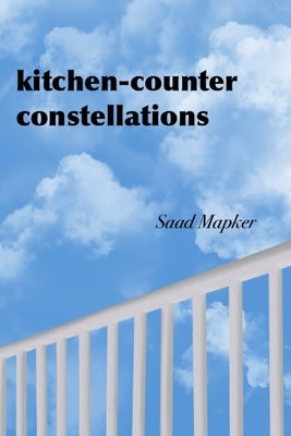 kitchen-counter constellations by Mapker, Saad Ashfaque