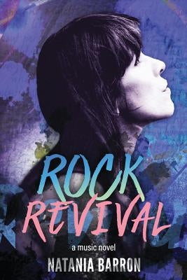 Rock Revival by Barron, Natania
