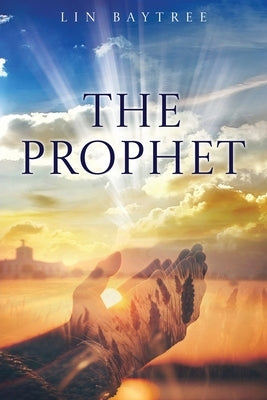 The Prophet by Baytree, Lin