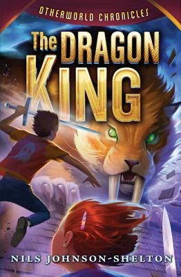 The Dragon King by Johnson-Shelton, Nils