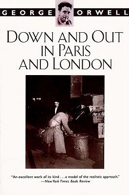 Down and Out in Paris and London by Orwell, George