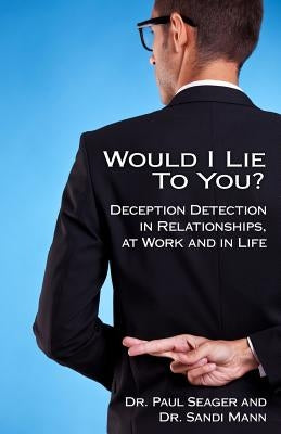 Would I Lie to You? by Mann, Sandi