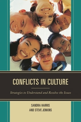 Conflicts in Culture: Strategies to Understand and Resolve the Issues by Harris, Sandra