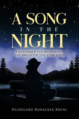 A Song in the Night by Bruni, Hildegard Bonacker