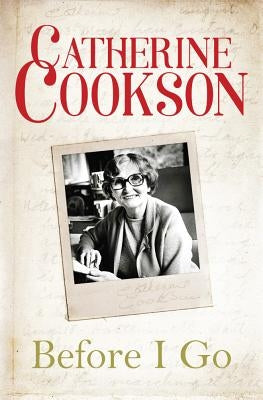 Before I Go by Cookson, Catherine