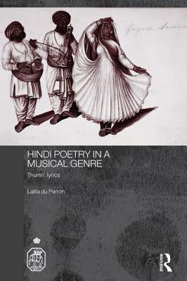 Hindi Poetry in a Musical Genre: Thumri Lyrics by Du Perron, Lalita