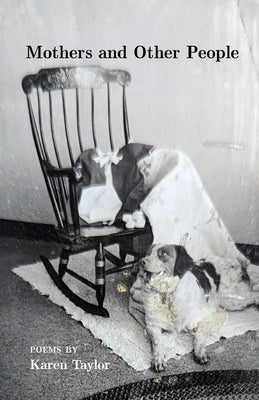 Mothers and Other People by Taylor, Karen