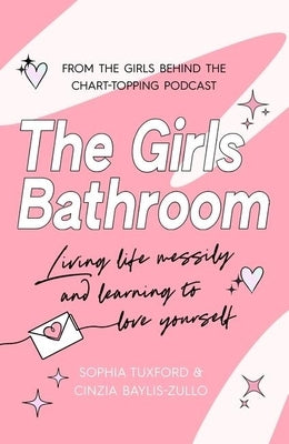 The Girls Bathroom: The Must-Have Book for Messy, Wonderful Women by Baylis-Zullo, Cinzia