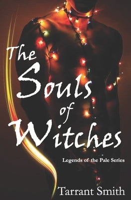 The Souls of Witches by Smith, Tarrant