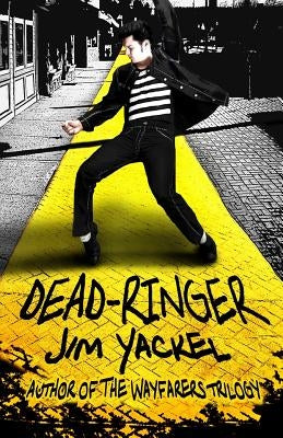 Dead-Ringer by Yackel, Jim