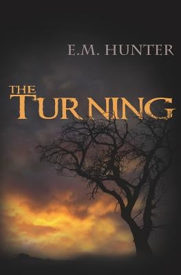 The Turning by Hunter, Elizabeth M.