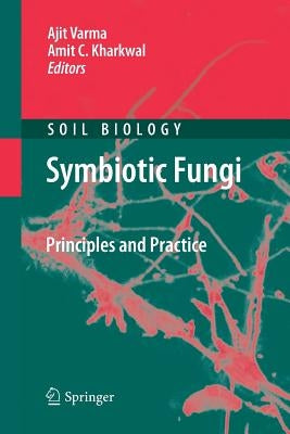 Symbiotic Fungi: Principles and Practice by Varma, Ajit
