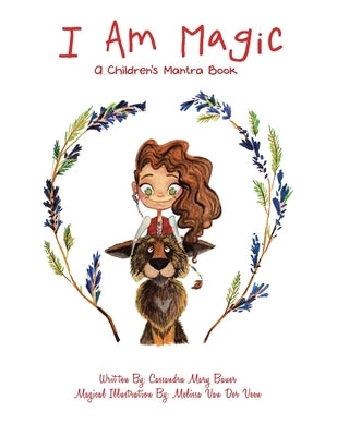 I Am Magic: A Children's Mantra Book by Bauer, Cassandra Mary