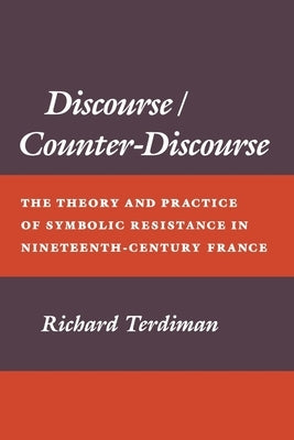 Discourse/Counter-Discourse by Terdiman, Richard