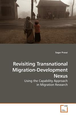 Revisiting Transnational Migration-Development Nexus by Prasai, Sagar