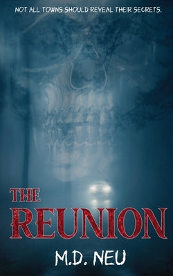 The Reunion by Neu, M. D.