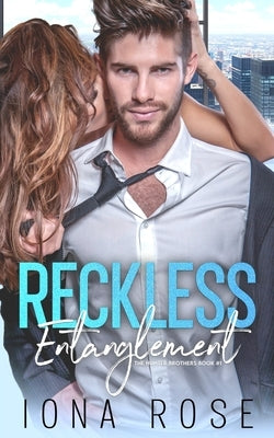 Reckless Entanglement: Book # 1 The Hunter Brothers. by Creations, I. S.