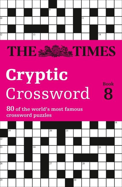 The Times Cryptic Crossword Book 8: 80 world-famous crossword puzzles by The Times Mind Games