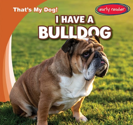 I Have a Bulldog by Proudfit, Benjamin