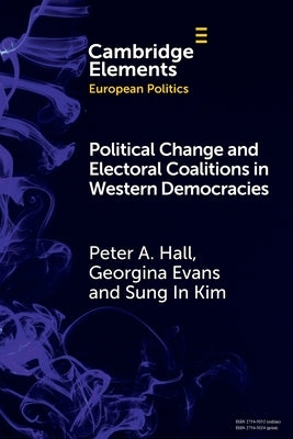 Political Change and Electoral Coalitions in Western Democracies by Hall, Peter A.