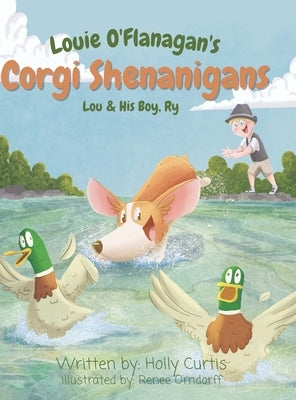Louie O'Flanagan Corgi Shenanigans: Lou & His Boy, Ry by Curtis, Holly