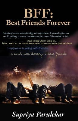 Bff: Best Friends Forever by Parulekar, Supriya