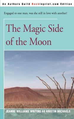 The Magic Side of the Moon by Williams, Jeanne