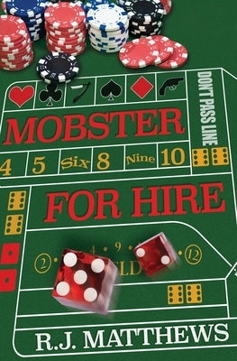 Mobster For Hire by Matthews, R. J.