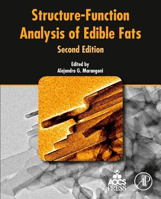 Structure-Function Analysis of Edible Fats by Marangoni, Alejandro G.