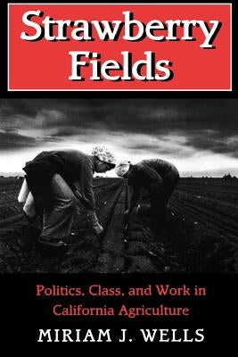 Strawberry Fields by Wells, Miriam J.