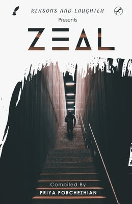 Zeal by Porchezhian, Priya