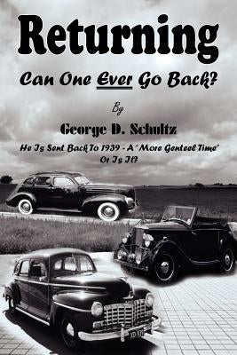Returning by Schultz, George D.