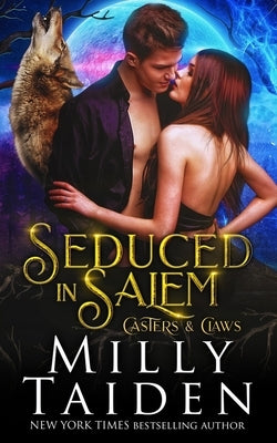 Seduced in Salem by Taiden, Milly
